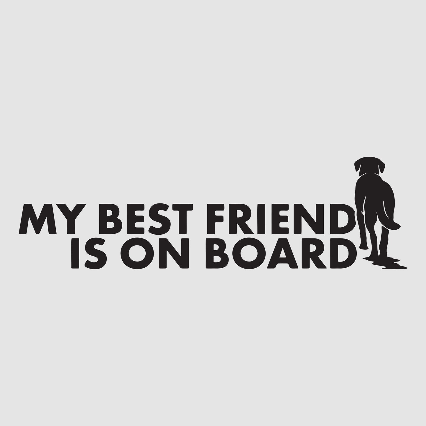 My Best Friend Is On Board