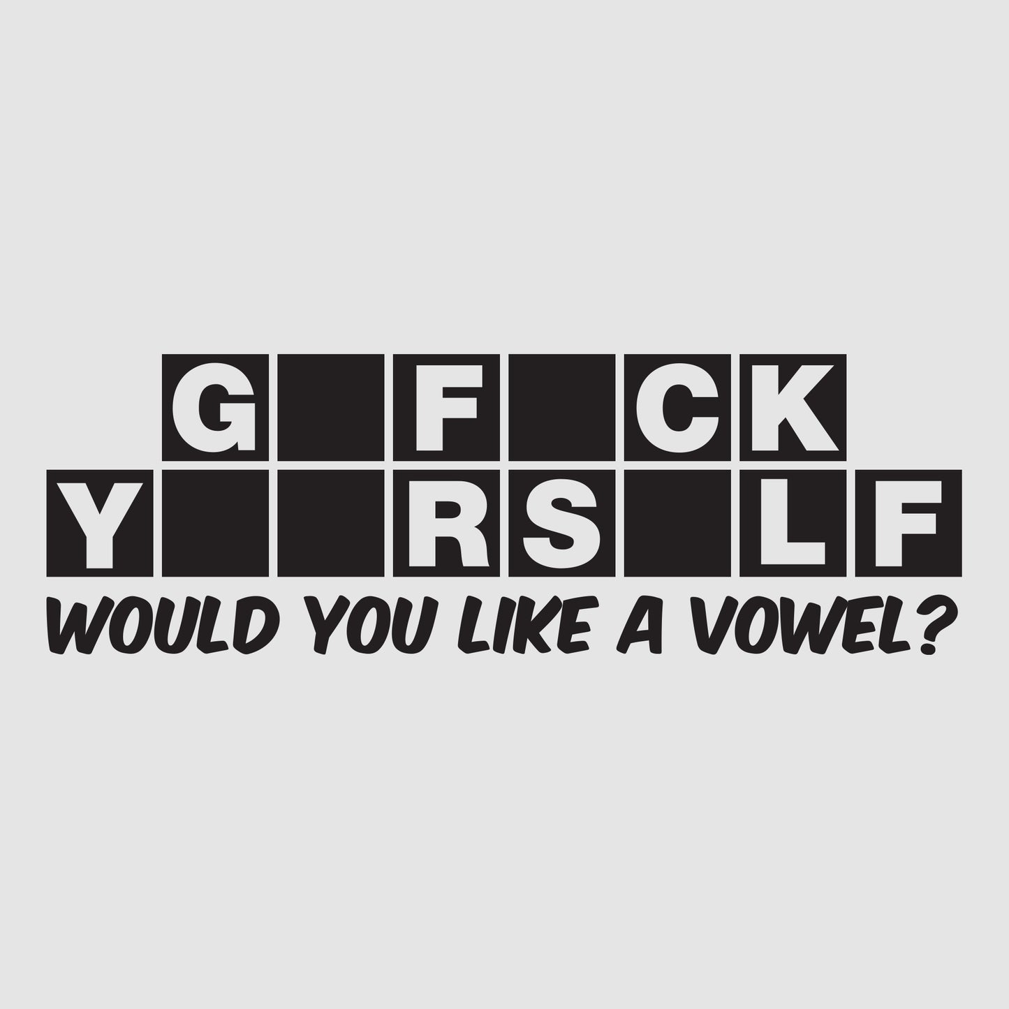 Would You Like A Vowel