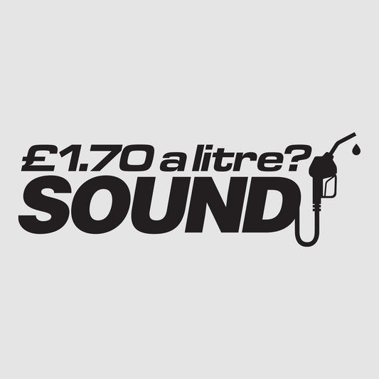 £1.70 a Litre? Sound