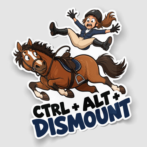 CTRL + ALT + DISMOUNT Funny Horse Sticker
