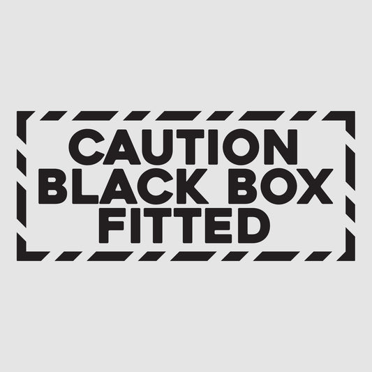 CAUTION Black Box Fitted