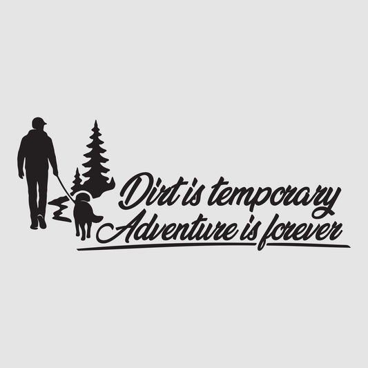 Dirt is Temporary