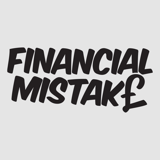 Financial Mistake