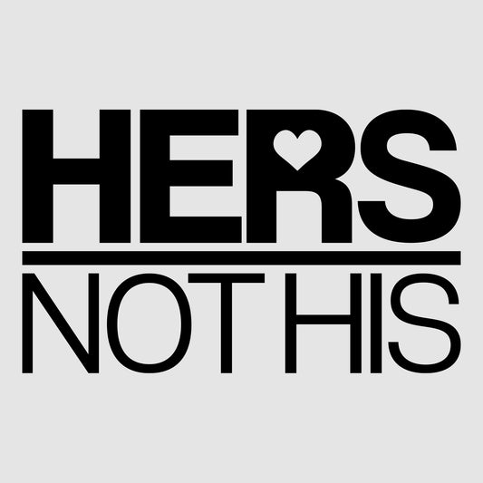 Hers Not His