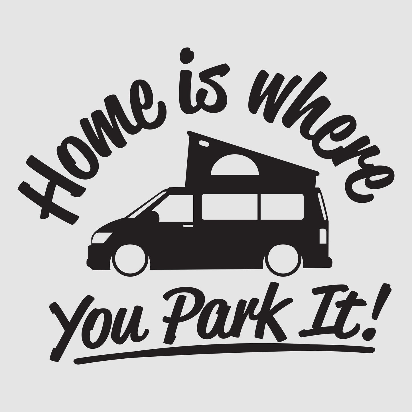 Home Is Where You Park It