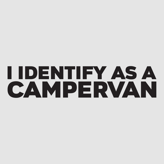 I Identify as a Campervan