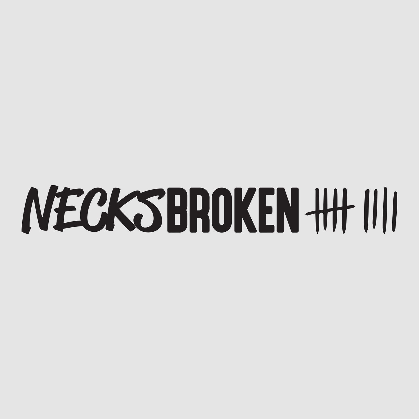 Necks Broken