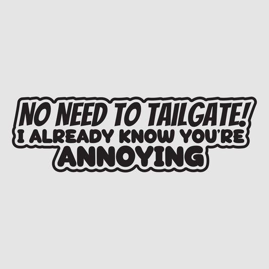No Need to Tailgate!