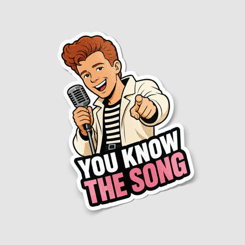 Rick Roll - You Know The Song Sticker