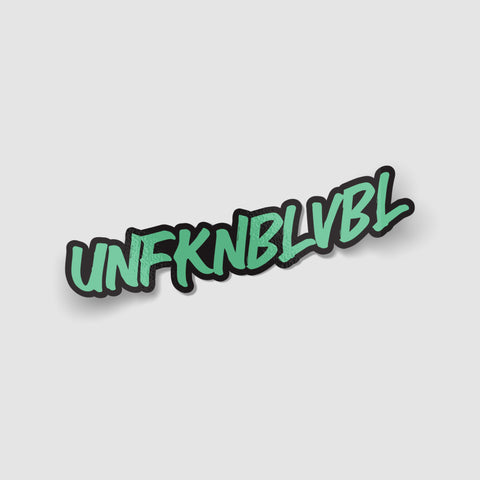 UNFKNBLVBL Funny Sweary Sticker
