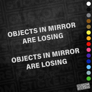 Objects In Mirror Are Losing